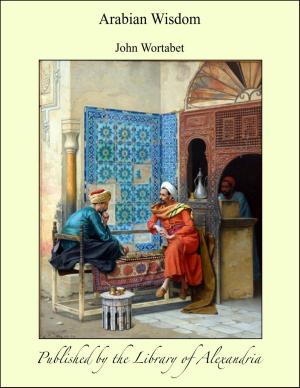 Cover of the book Arabian Wisdom by Ebenezer Davies