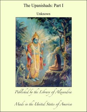 Cover of the book The Upanishads: Part I by Mary Hazelton Blanchard Wade