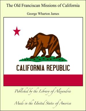 Book cover of The Old Franciscan Missions of California