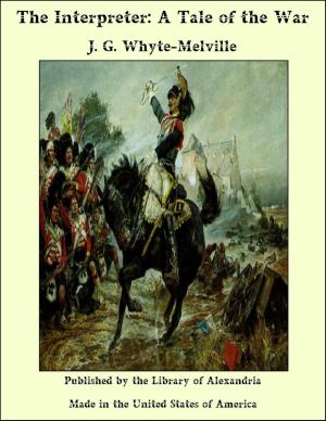 Cover of the book The Interpreter: A Tale of the War by C. F. Wimberly