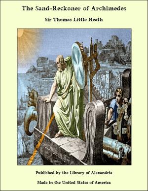 Cover of the book The Sand-Reckoner of Archimedes by H. Thornhill Timmins