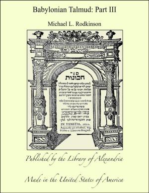 Cover of the book Babylonian Talmud: Part III by James Arminius