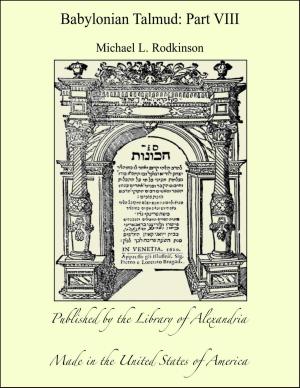 Cover of the book Babylonian Talmud: Part VIII by Unknown