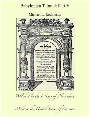 Cover of the book Babylonian Talmud: Part V by Israel Abrahams