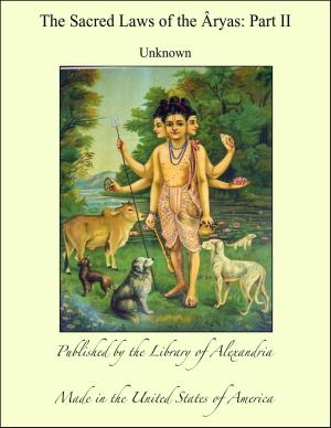 Cover of the book The Sacred Laws of the Âryas: Part II by Various Authors