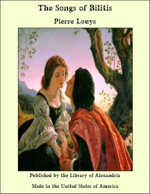 Cover of the book The Songs of Bilitis by Charlotte Hapai