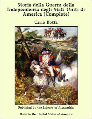 Book cover of Storia della Guerra della Independenza degli Stati Uniti di America (Complete)
