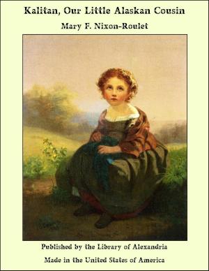 Cover of the book Kalitan, Our Little Alaskan Cousin by Charles Sturt