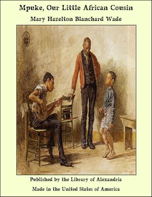 Cover of the book Mpuke, Our Little African Cousin by George Hooper