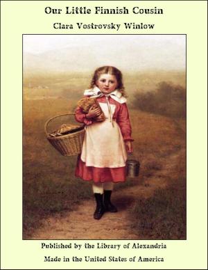 Cover of the book Our Little Finnish Cousin by William Henry Giles Kingston