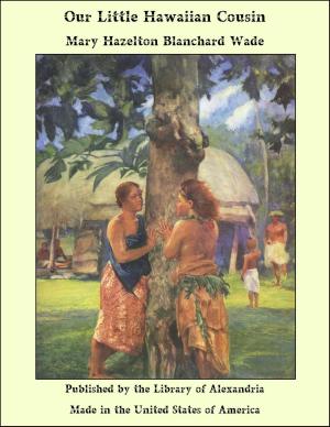 Cover of the book Our Little Hawaiian Cousin by James Wilford Garner
