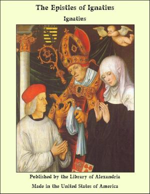 Cover of the book The Epistles of Ignatius by Maurice Leblanc
