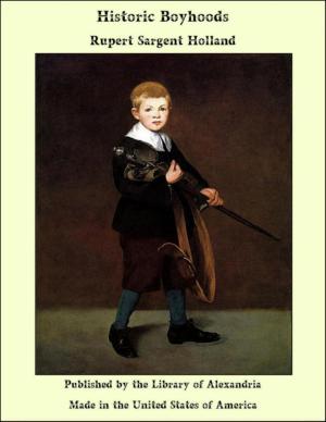 Cover of the book Historic Boyhoods by Amelia Edith Huddleston Barr