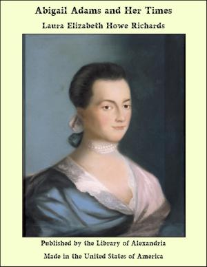 Cover of the book Abigail Adams and Her Times by Harriet T. Comstock