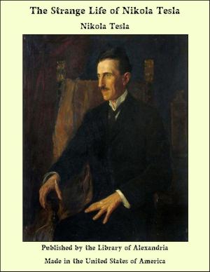 Cover of the book The Strange Life of Nikola Tesla by Christian Morgenstern