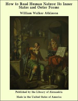Cover of the book How to Read Human Nature: Its Inner States and Outer Forms by William Henry Giles Kingston