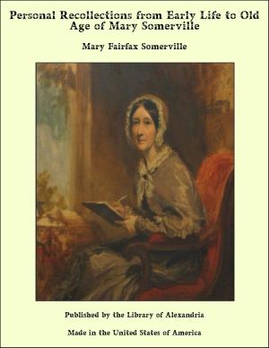 Book cover of Personal Recollections from Early Life to Old Age of Mary Somerville