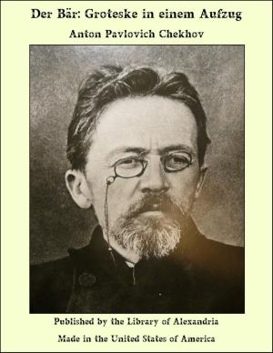 Cover of the book Der Bär: Groteske in einem Aufzug by T. R. Glover