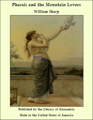 Cover of the book Pharais and the Mountain Lovers by Edward Hoare