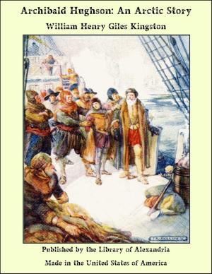 Cover of the book Archibald Hughson: An Arctic Story by Pío Baroja