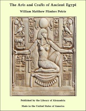 Book cover of The Arts and Crafts of Ancient Egypt