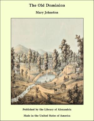 Cover of the book The Old Dominion by Henry Lee Mitchell Pike