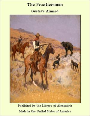 Cover of the book The Frontiersmen by Edouard Schuré