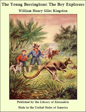 Cover of the book The Young Berringtons: The Boy Explorers by John Mackinnon Robertson