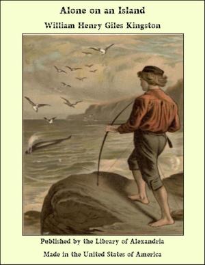 Cover of the book Alone on an Island by William Henry Giles Kingston