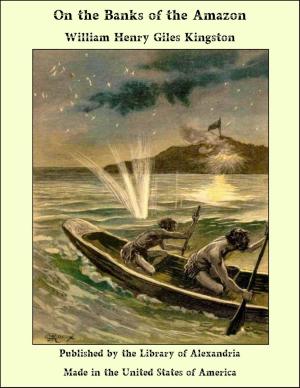 Cover of the book On the Banks of the Amazon by Edward Alexander Powell