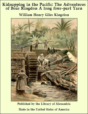 Book cover of Kidnapping in the Pacific: The Adventures of Boas Ringdon A long four-part Yarn