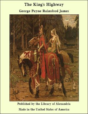Cover of the book The King's Highway by John William Burgon