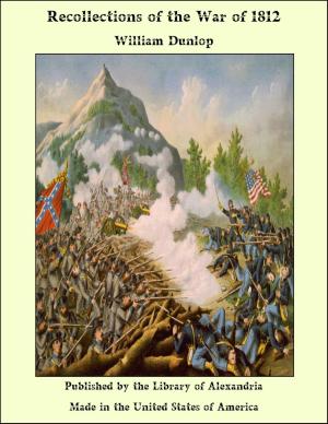 Cover of the book Recollections of the War of 1812 by Charles James Lever