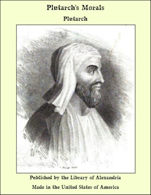 Cover of the book Plutarch's Morals by Hezekiah Butterworth