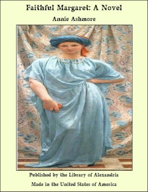 Book cover of Faithful Margaret: A Novel