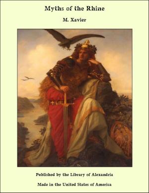 Cover of the book Myths of the Rhine by Charles James Lever
