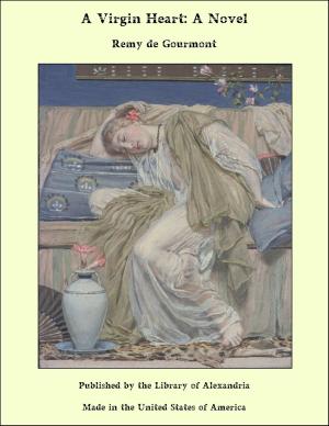 Cover of the book A Virgin Heart: A Novel by Gordon Stables