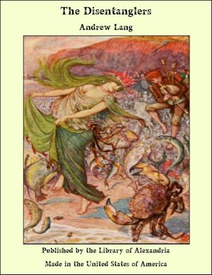 Cover of the book The Disentanglers by comte de Auguste Villiers de L'Isle-Adam