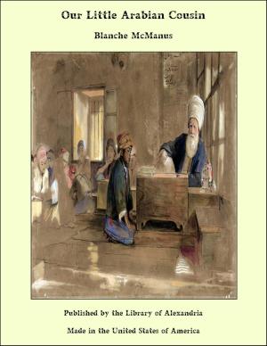 Cover of the book Our Little Arabian Cousin by Elder Geo. Reynolds