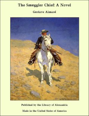 Book cover of The Smuggler Chief: A Novel