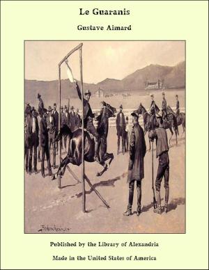 Cover of the book Le Guaranis by Armando Palacio Valdés