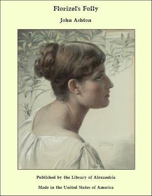Cover of the book Florizel's Folly by Eli Edward Burriss
