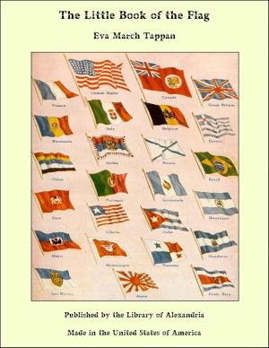 Cover of the book The Little Book of the Flag by Leonard Merrick