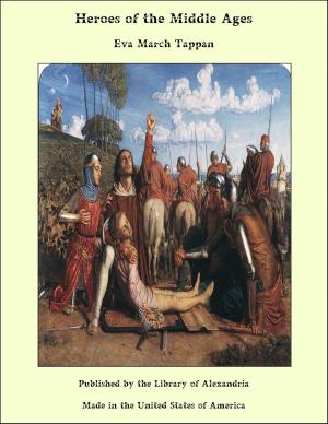 Cover of the book Heroes of the Middle Ages by John A. Lomax