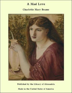 Cover of the book A Mad Love by Maud Cuney-Hare
