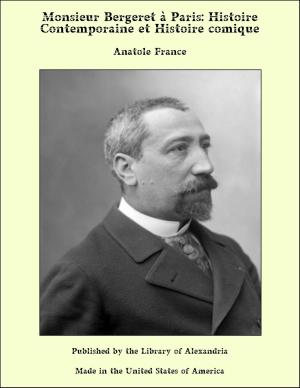 Book cover of Monsieur Bergeret à Paris: Histoire Contemporaine et Histoire comique