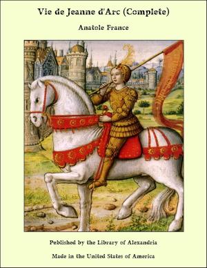 Book cover of Vie de Jeanne d'Arc (Complete)
