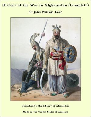 Cover of the book History of the War in Afghanistan (Complete) by Louis Berard
