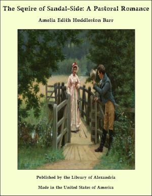 Book cover of The Squire of Sandal-Side: A Pastoral Romance