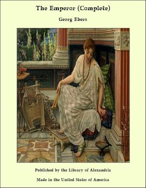 Cover of the book The Emperor (Complete) by Charles James Lever